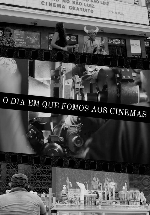 O dia em que fomos aos cinemas poster
