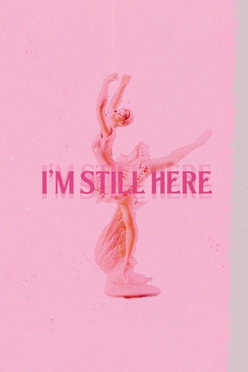 I'm Still Here (2024) poster