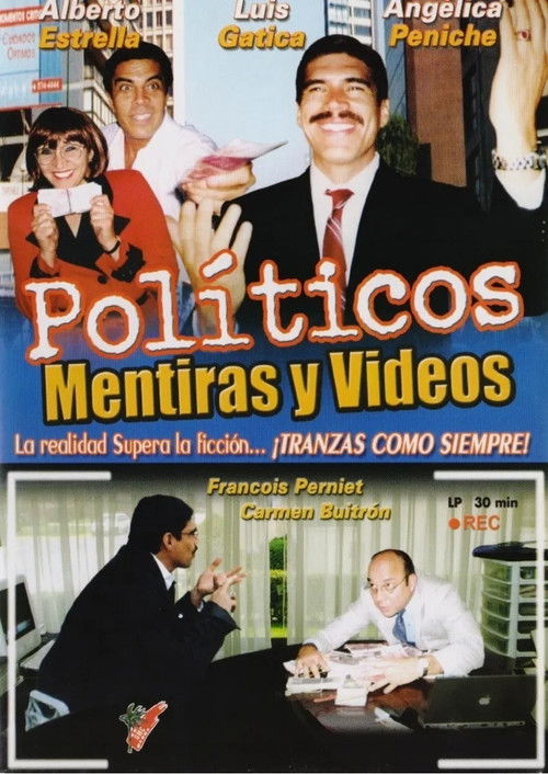 Políticos, mentiras y videos (2004) poster