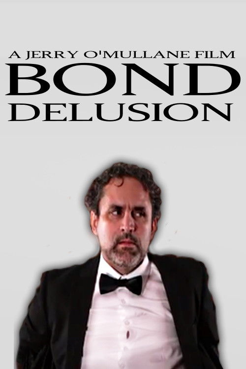Bond Delusion (2022) poster