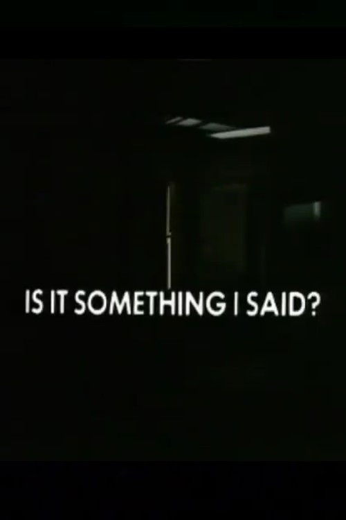 Is It Something I Said? (1974) poster