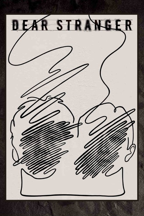 Dear Stranger／ディア・ストレンジャー (2025) poster