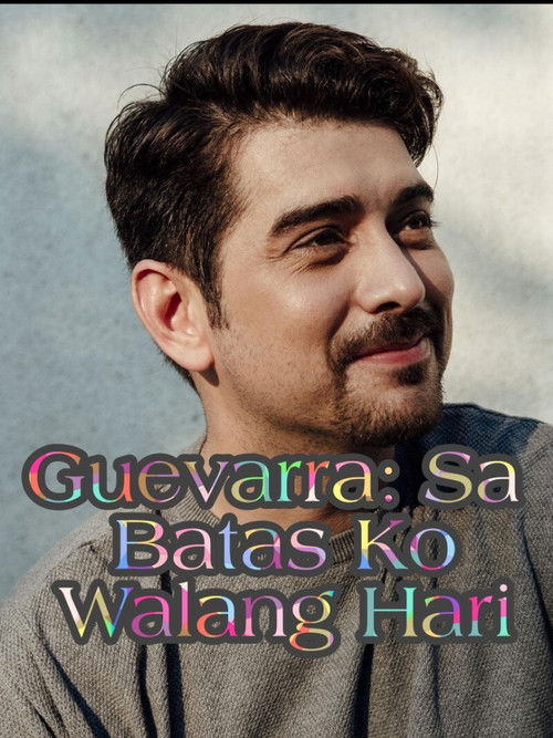 Guevarra: Sa Batas Ko Walang Hari (1998) poster