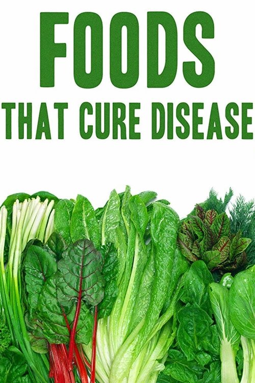 Foods That Cure Disease (2018) poster