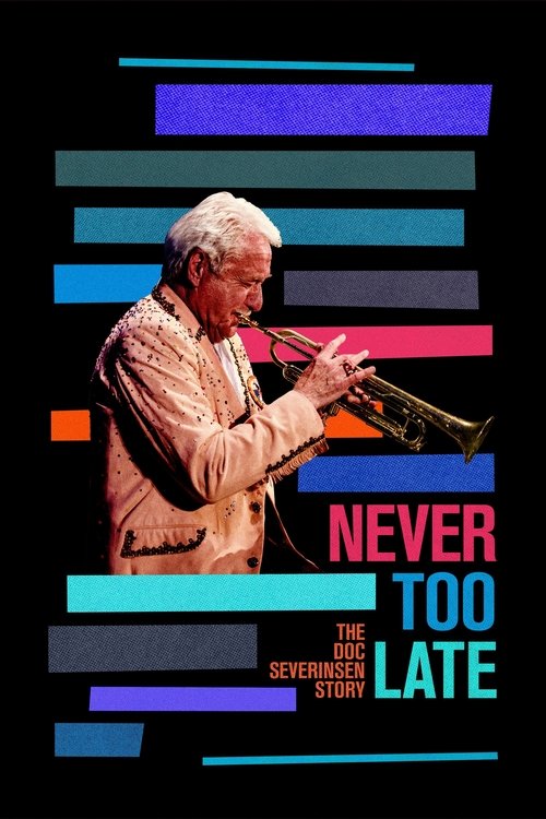 Never Too Late: The Doc Severinsen Story (2020) poster