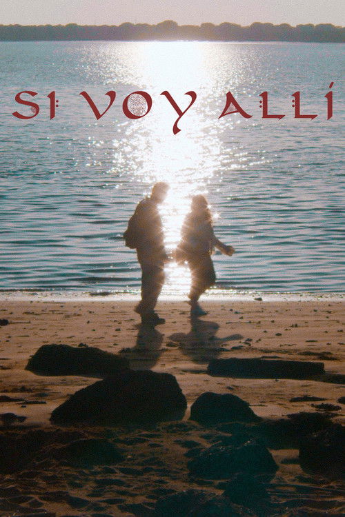 Si Voy Allí (2024) poster