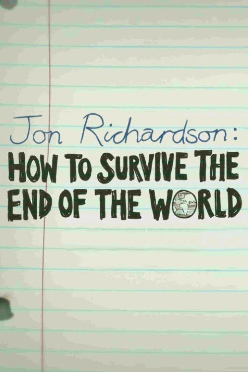 Jon Richardson: How to Survive The End of the World (2017) poster