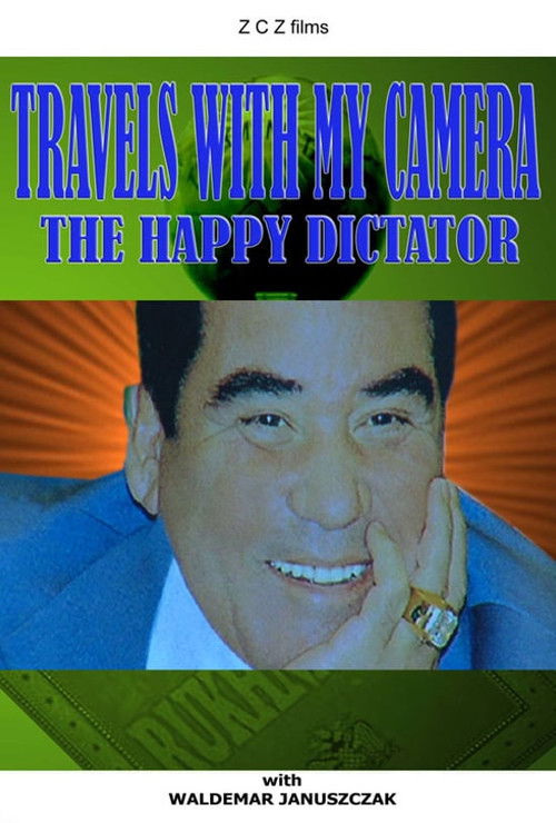 Travels with My Camera: The Happy Dictator (2007) poster