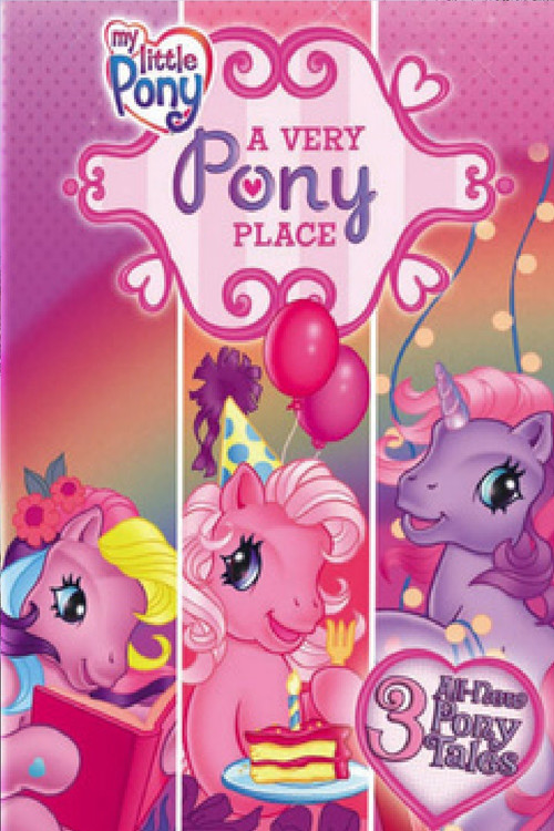 My Little Pony: A Very Pony Place (2007) poster