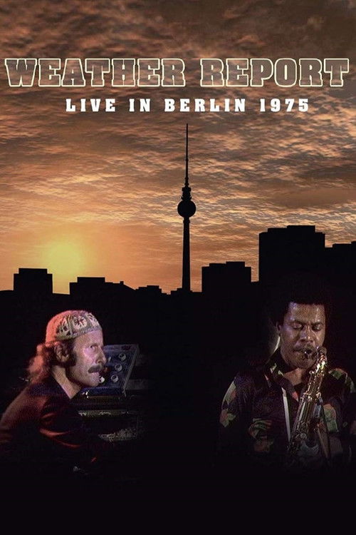 Weather Report: Live in Berlin (1975) poster