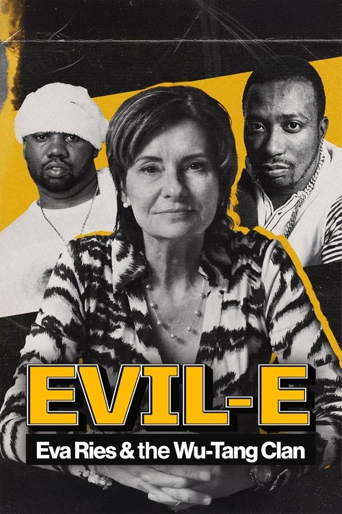 Evil-E – Eva Ries and the Wu-Tang Clan (2025) poster
