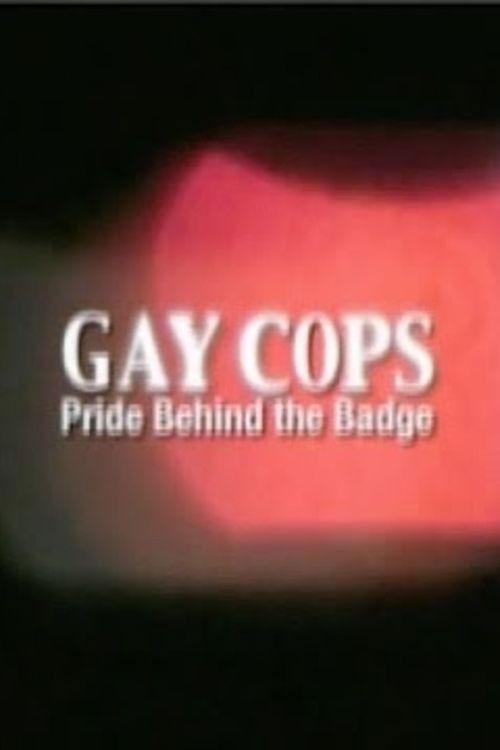 Gay Cops: Pride Behind the Badge (2003) poster