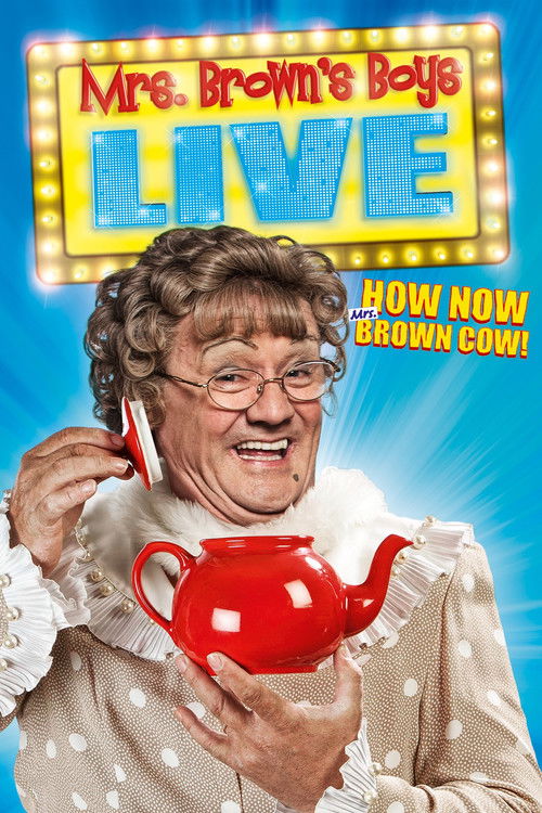 Mrs. Brown's Boys Live Tour: How Now Mrs. Brown Cow (2015) poster