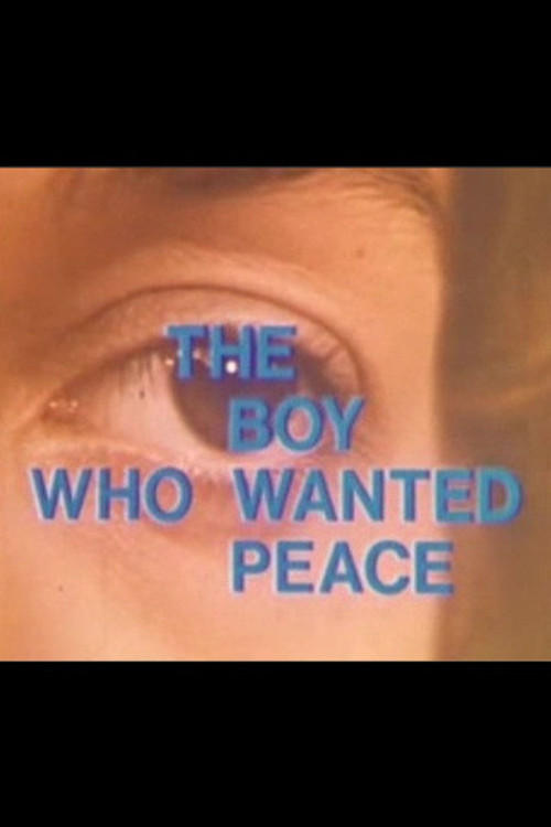 The Boy Who Wanted Peace (1970) poster