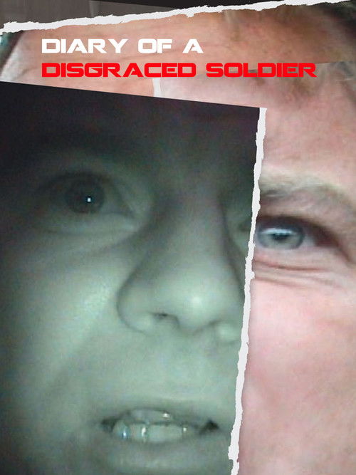 Diary Of A Disgraced Soldier (2009) poster
