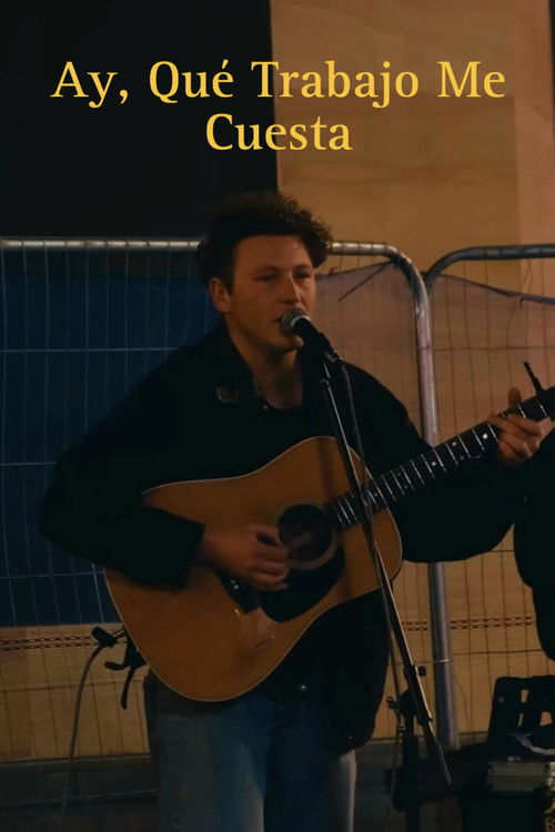 Ay, Qué Trabajo Me Cuesta poster