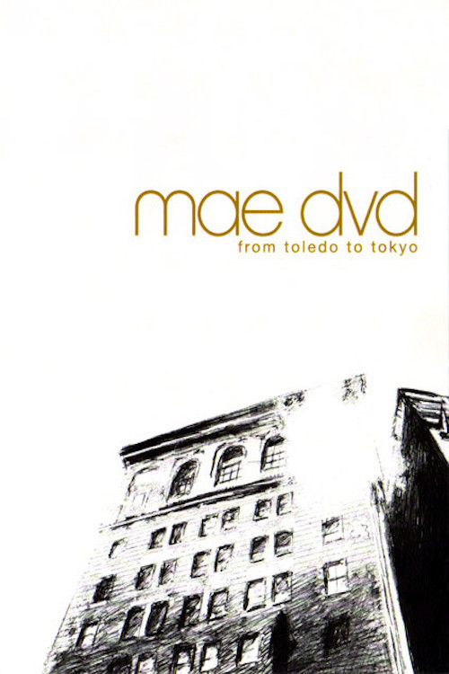 Mae: From Toledo to Tokyo (2005) poster