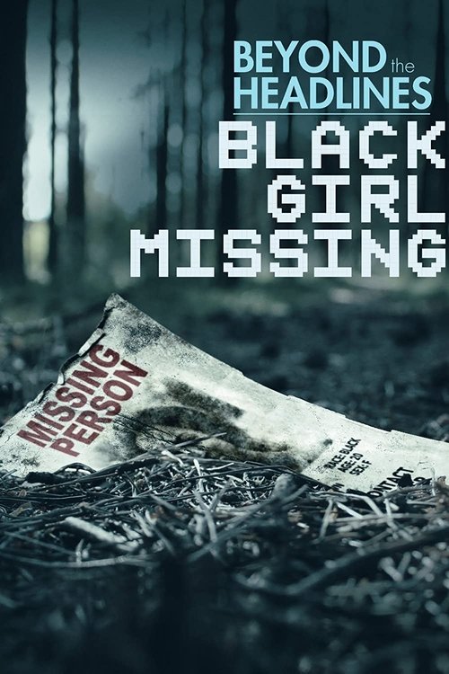 Beyond the Headlines: Black Girl Missing (2023) poster