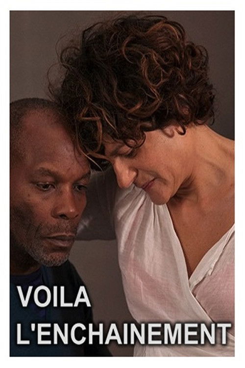Voilà l'enchaînement (2014) poster