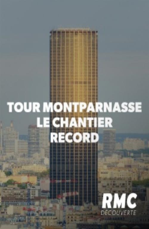 Tour Montparnasse : le chantier record (2019) poster