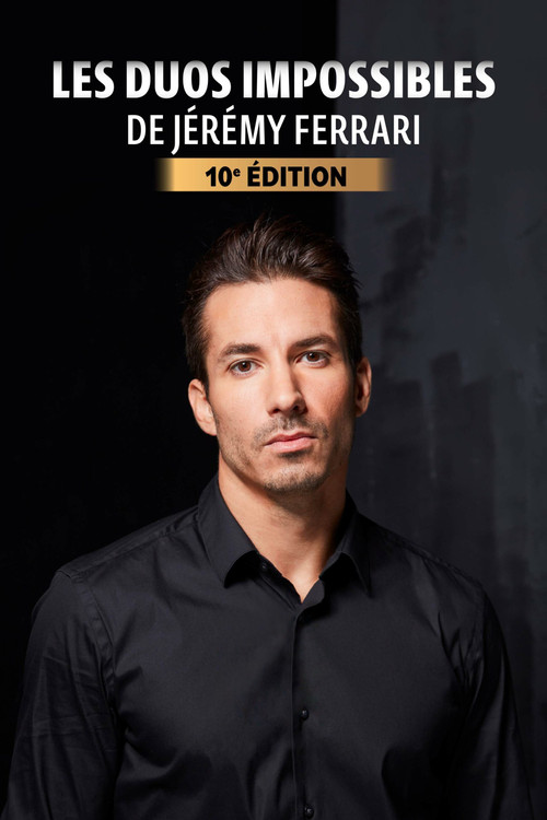 Les duos impossibles de Jérémy Ferrari : 10ème édition (2024) poster