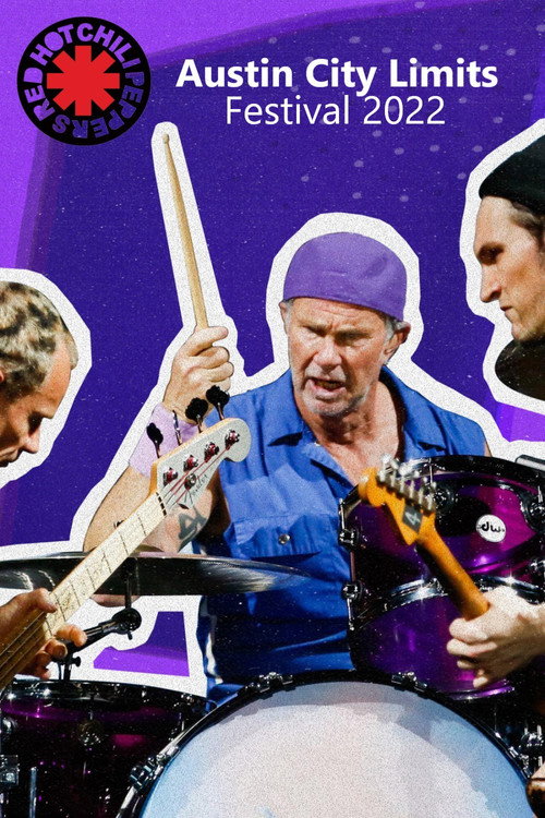 Red Hot Chili Peppers - Austin City Limits Festival 2022 (2022) poster
