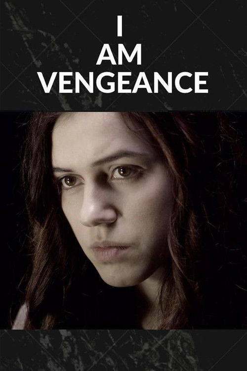 I Am Vengeance (2013) poster