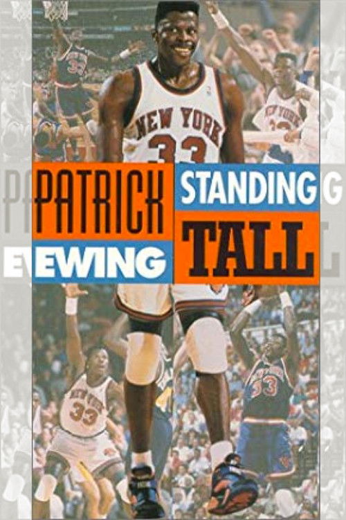 Patrick Ewing - Standing Tall (1993) poster