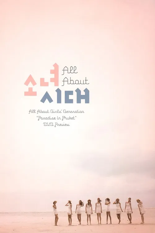 All About Girls' Generation: Paradise in Phuket (2011) poster
