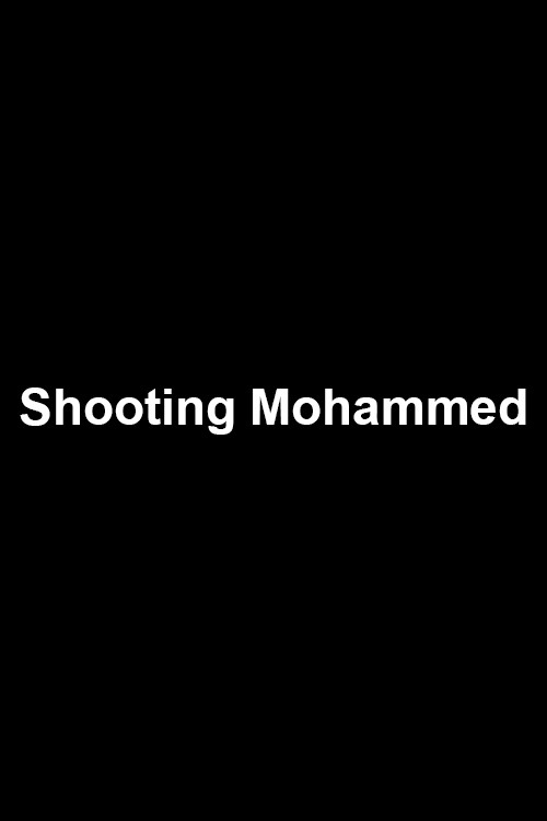 Shooting Mohammed (2009) poster