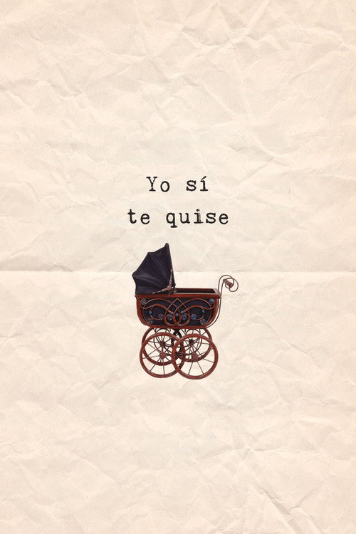 Yo sí te quise (2024) poster