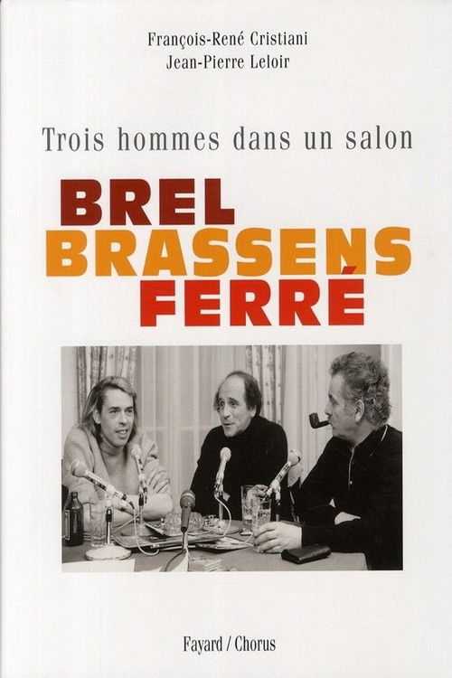 Brel, Brassens, Ferré, trois hommes sur la photo (1969) poster
