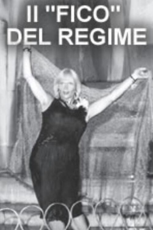 Il 'fico' del regime (da prendere come esempio in mancanza di esempi peggiori) (1991) poster