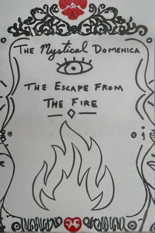 The Mystical Domenica: The Escape From the Fire (2025) poster