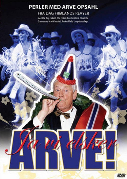 Ja vi elsker ARVE! (2007) poster