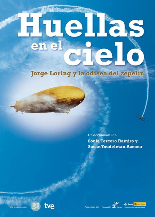 Huellas en el cielo: Jorge Loring y la odisea del zepelín (2012) poster