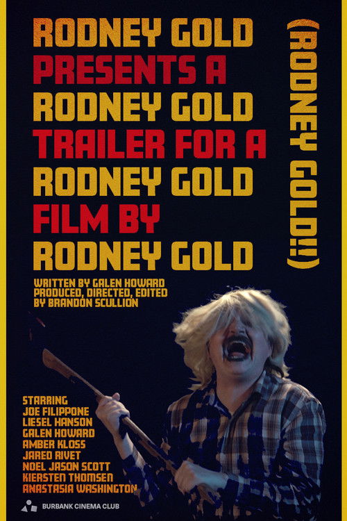 Rodney Gold Presents A Rodney Gold Trailer for A Rodney Gold Film by Rodney Gold (Rodney Gold!!) (2025) poster