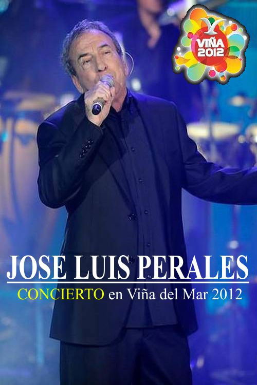 Jose Luis Perales Festival de Viña del Mar (2012) poster