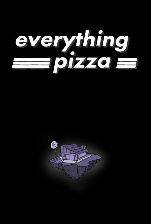 Everything Pizza (2020) poster