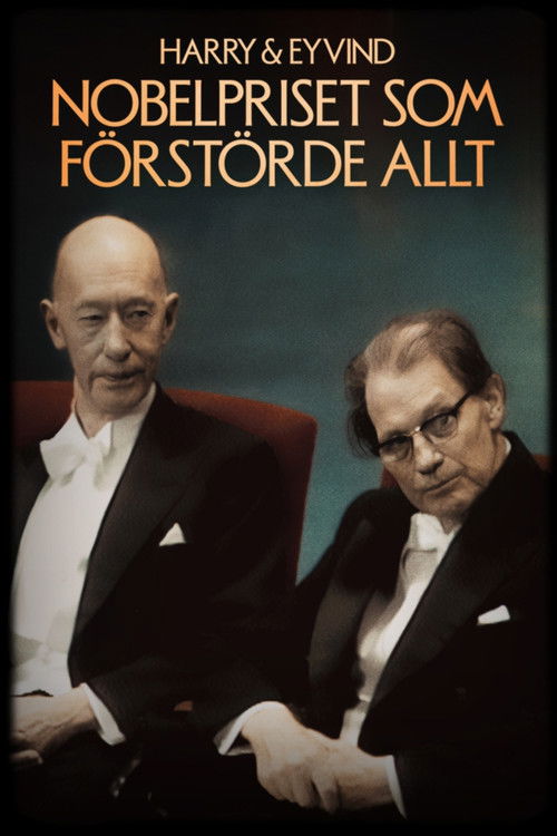 Harry och Eyvind - Nobelpriset som förstörde allt (2024) poster