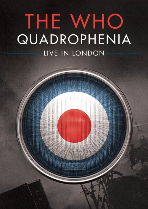 The Who: Quadrophenia - Live in London (2014) poster