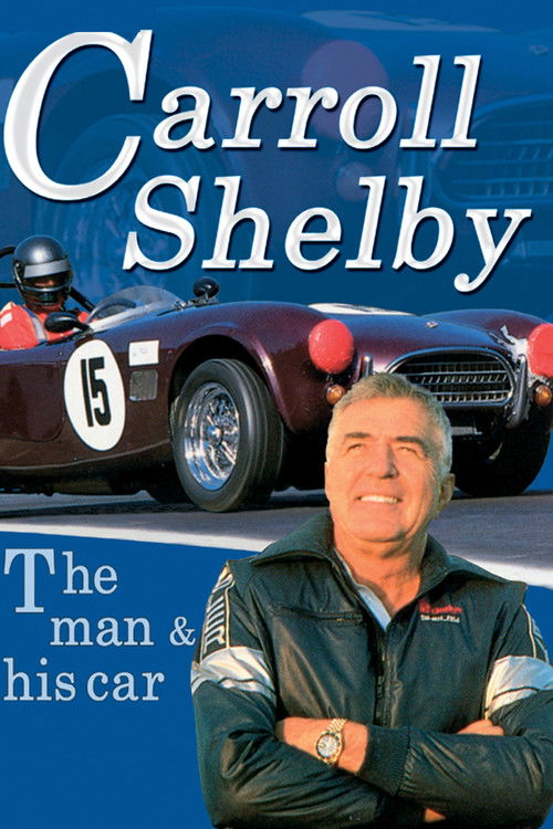 Carroll Shelby: The Man & His Cars (1990) poster