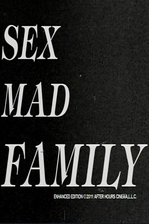 Sex Mad Family Grindhouse Triple Feature (2012) poster