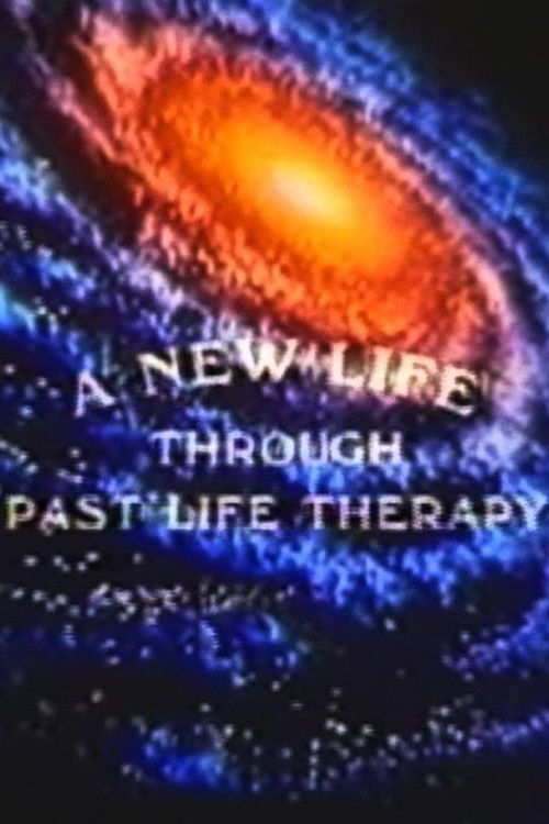A New Life Through Past Life Therapy (1991) poster