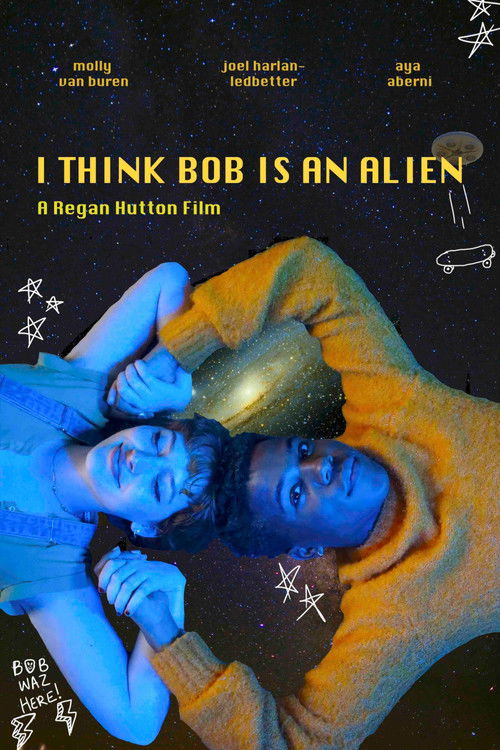 I Think Bob Is An Alien (2023) poster