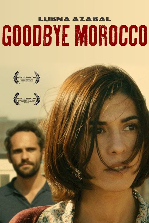 Goodbye Morocco (2013) poster