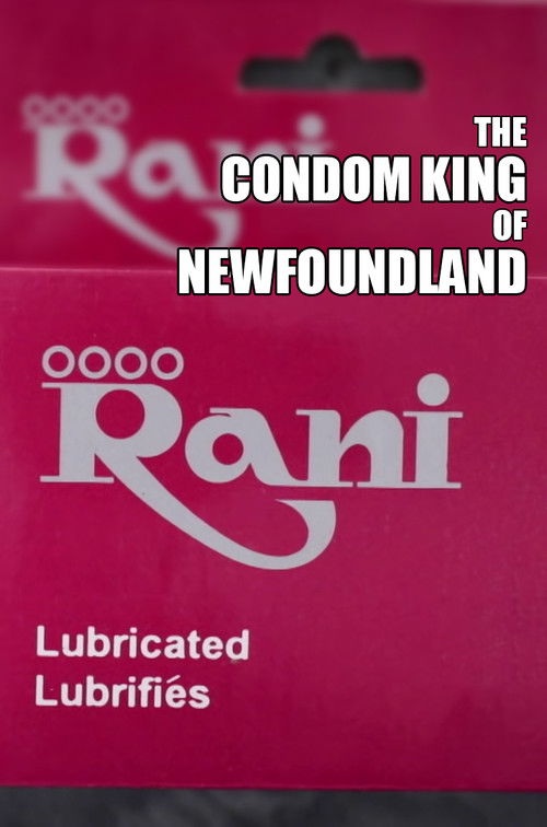 The Condom King of Newfoundland (2020) poster