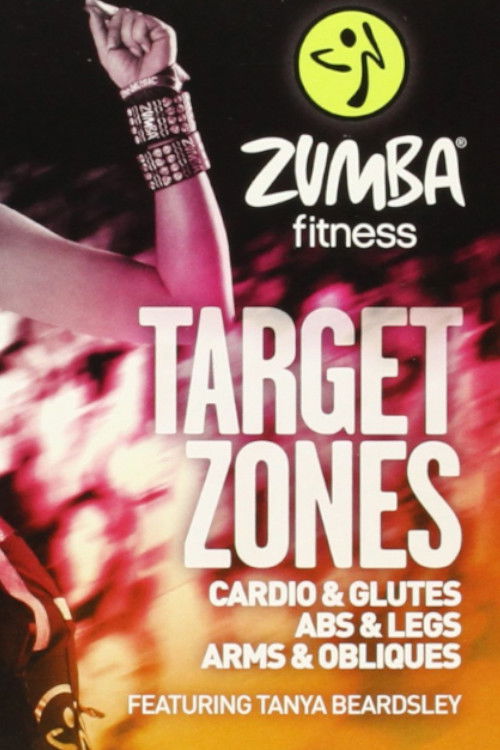 Zumba Fitness - Target Zones - Cardio and Glutes (2014) poster