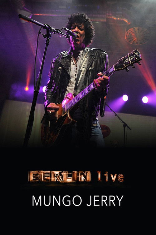 Mungo Jerry - Berlin Live (2016) poster