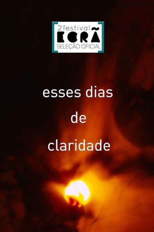 Esses Dias de Claridade (2018) poster